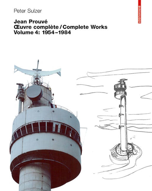 Book cover image for Jean Prouvé – Œuvre complète / Complete Works ISBN: 9783764324728
